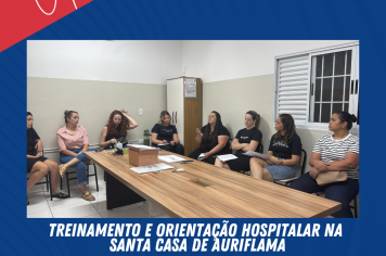 Treinamento e Orientação Hospitalar na Santa Casa de Auriflama