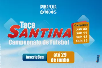 Inscrições abertas para a Taça Santina de Futebol Society para categorias de base