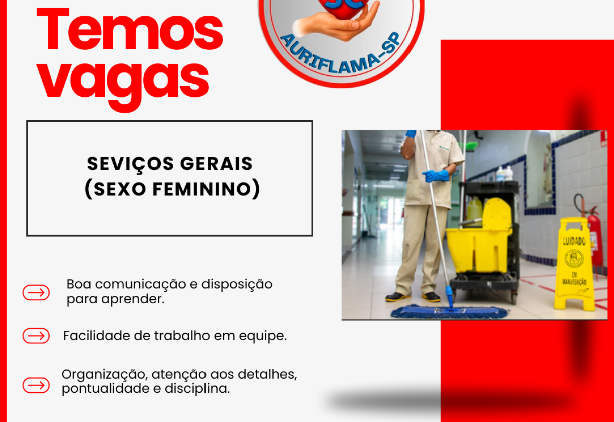 TEMOS VAGAS - SERVIÇO GERAIS FEMININO