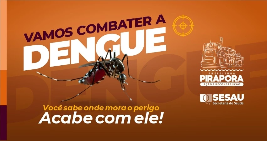 Secretaria de Saúde de Pirapora reforça o Combate à Dengue